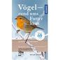Singer, Vögel rund ums Futterhaus